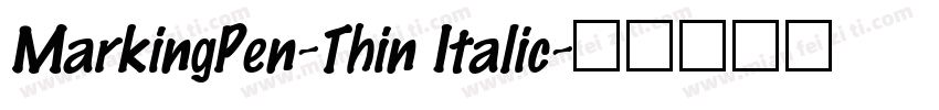 MarkingPen-Thin Italic字体转换